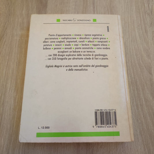 Manuale di giardinaggio. Appartamento, balcone, terrazzo, giardino