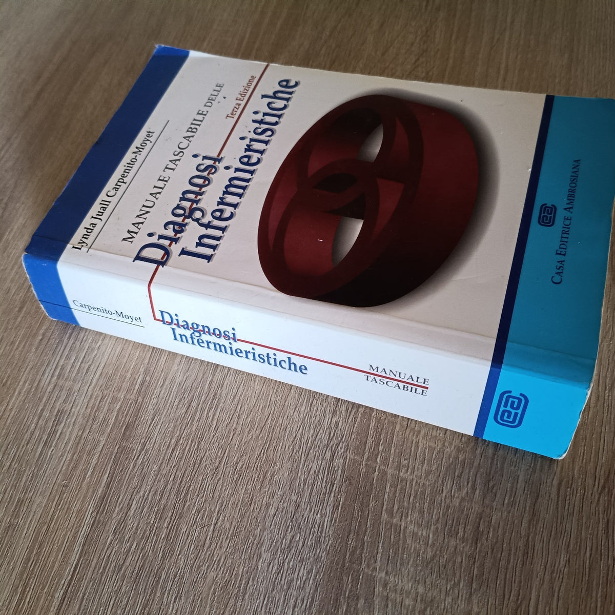 DIAGNOSI INFERMIERISTICHE - Applicazione alla pratica - Carpenito-Moyet 2006