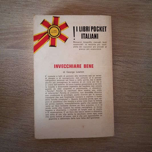 Invecchiare bene Lawton George Longanesi 1966 psicologia salute amore vecchiaia