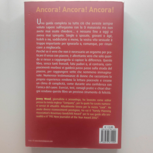Ancora! Ancora! Ancora Guida al piacere sessuale/Jenny Wood/Vallardi 2008