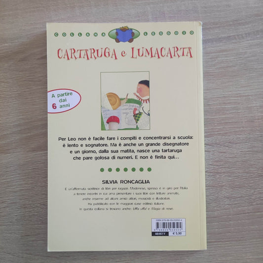 CARTARUGA E LUMACARTA Silvia Roncaglia 2016 LEGGO IO GIUNTI SCUOLA Cerretti
