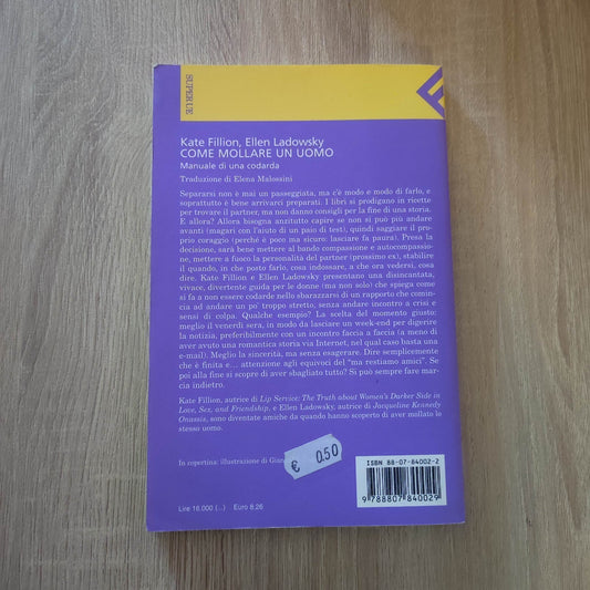 COME MOLLARE UN UOMO MANUALE DI UNA CODARDA FILLION- LADOWSKY 1° ED.FELTRINELLI