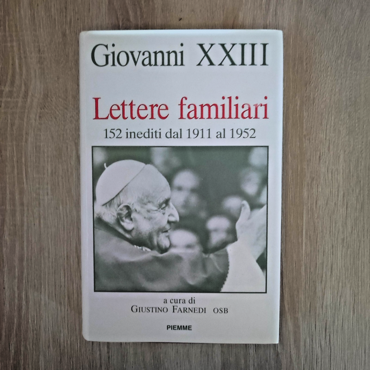 "Giovanni XXIII. Lettere familiari" di Giustino Farnedi Osb