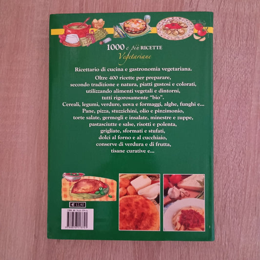 1000 E PIU' RICETTE VEGETARIANE Mulino Don chisciotte