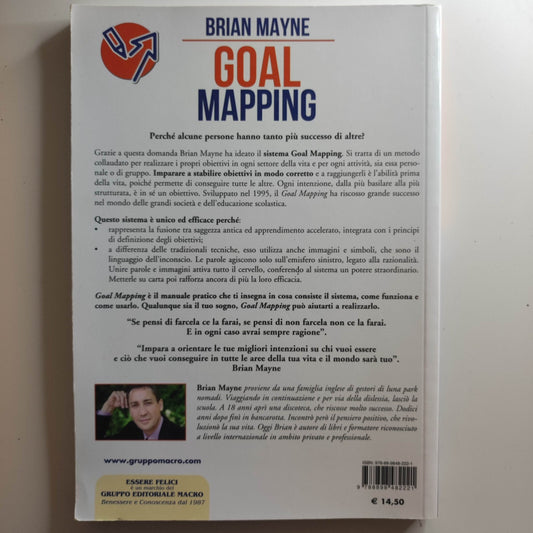 Goal mapping - Manuale pratico per trasformare i tuoi sogni in realtà - Brian M