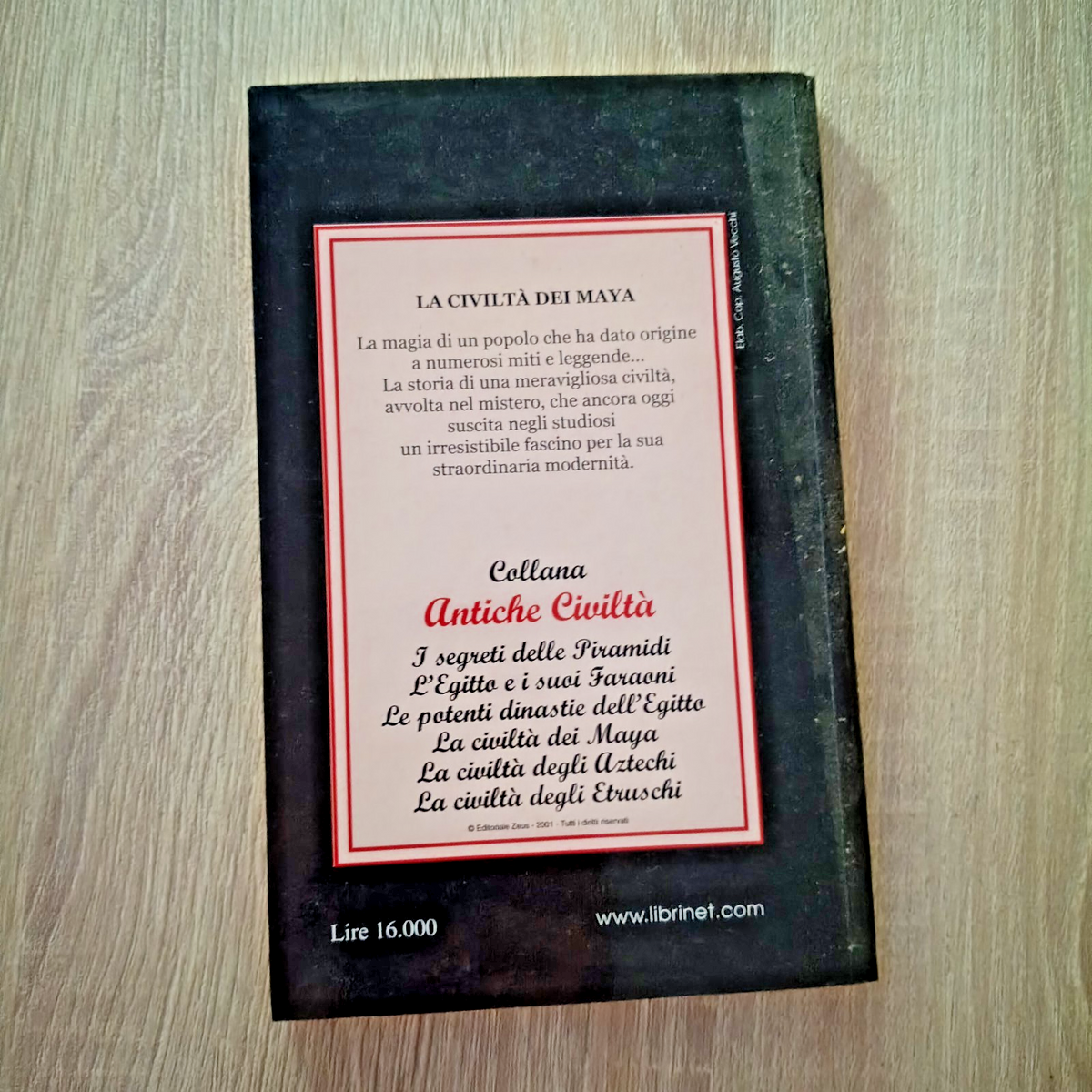 Antiche civiltà - La civiltà dei Maya - Editoriale Zeus 2000