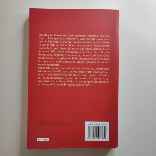 COME DIVENTARE BELLA RICCA E STRONZA -GIULIO CESARE GIACOBBE - MONDADORI
