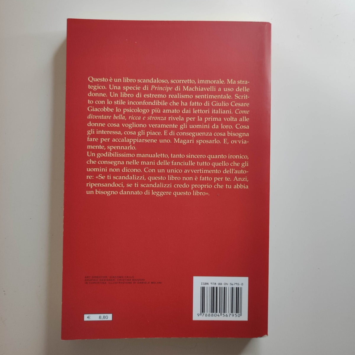 COME DIVENTARE BELLA RICCA E STRONZA -GIULIO CESARE GIACOBBE - MONDADORI
