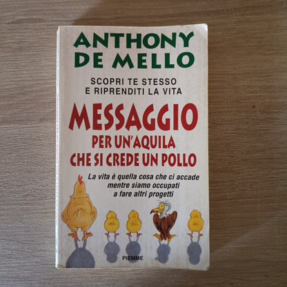 Messaggio per un'Aquila che si Crede un Pollo - Anthony De Mello - Piemme 1997