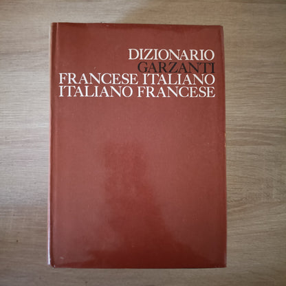 DIZIONARIO GARZANTI (ITALIANO-FRANCESE, FRANCESE-ITALIANO)