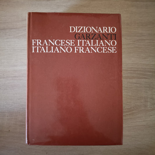 DIZIONARIO GARZANTI (ITALIANO-FRANCESE, FRANCESE-ITALIANO)