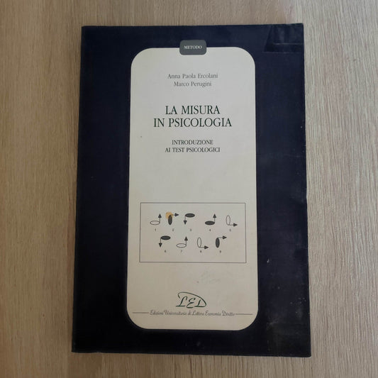 LIBRO La misura in psicologia. Introduzione ai test psicologici di A.Ercolani..