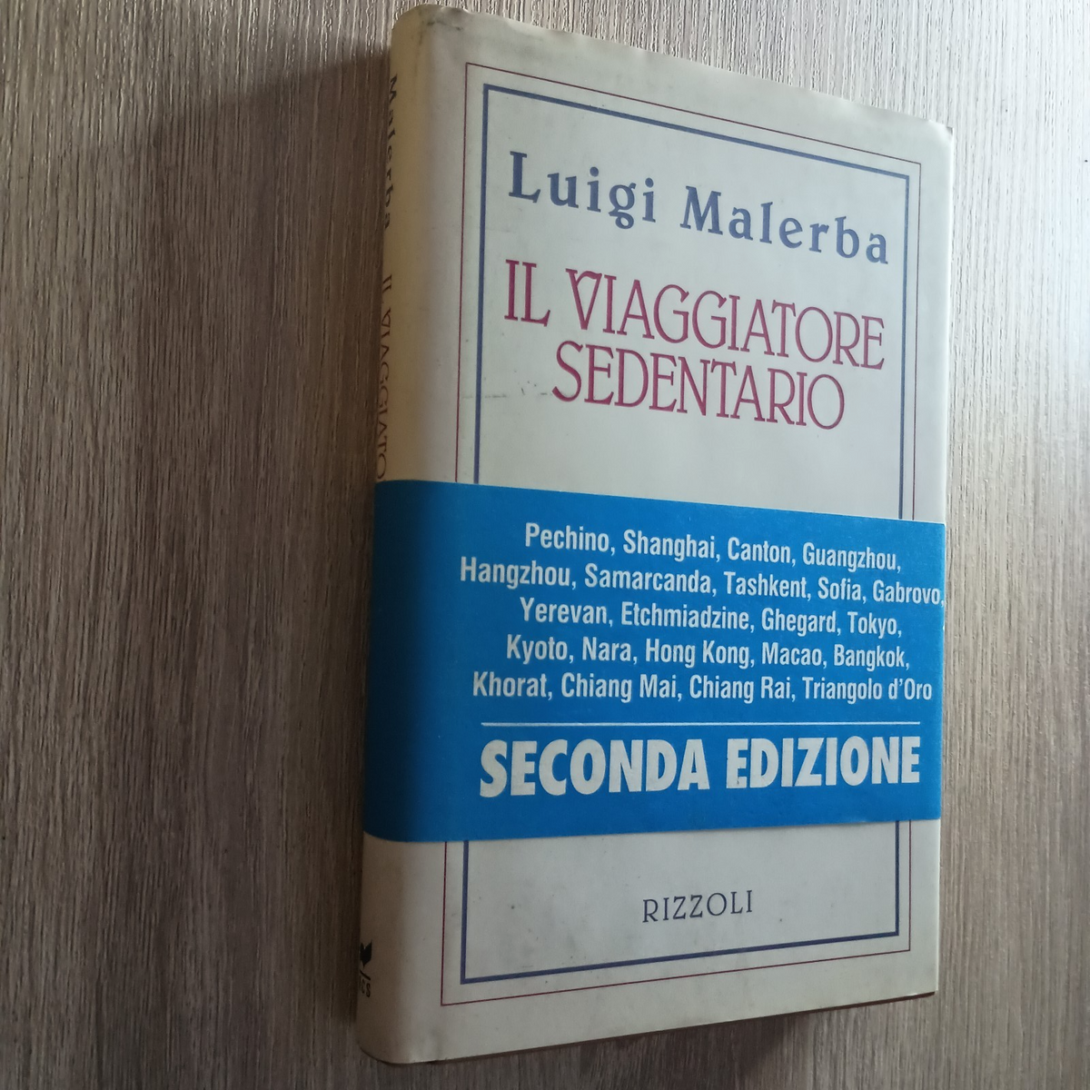 Il viaggiatore sedentario seconda edizione rizzoli luigi malerba