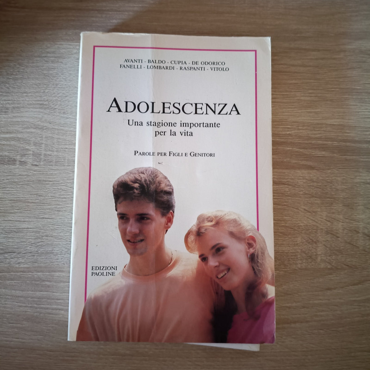 ADOLESCENZA - UNA STAGIONE IMPORTANTE PER LA VITA - EDIZIONI PAOLINE 1992