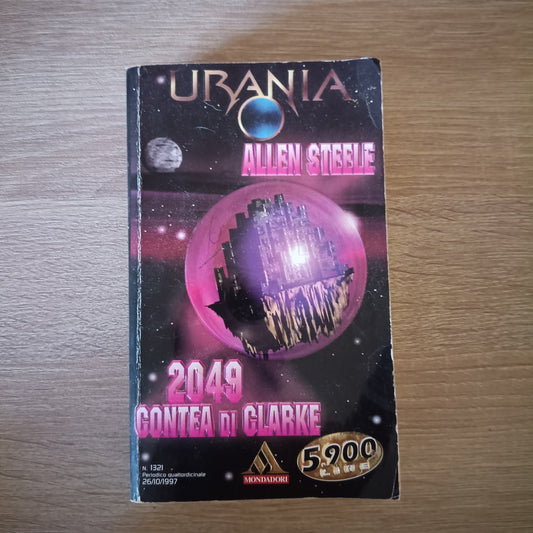 Allen Steele 2049 Contea di Clarke Urania Mondadori 021125