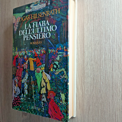 La fiaba dell'ultimo pensiero.  Edgar Hilsenrath. Rizzoli, 1991