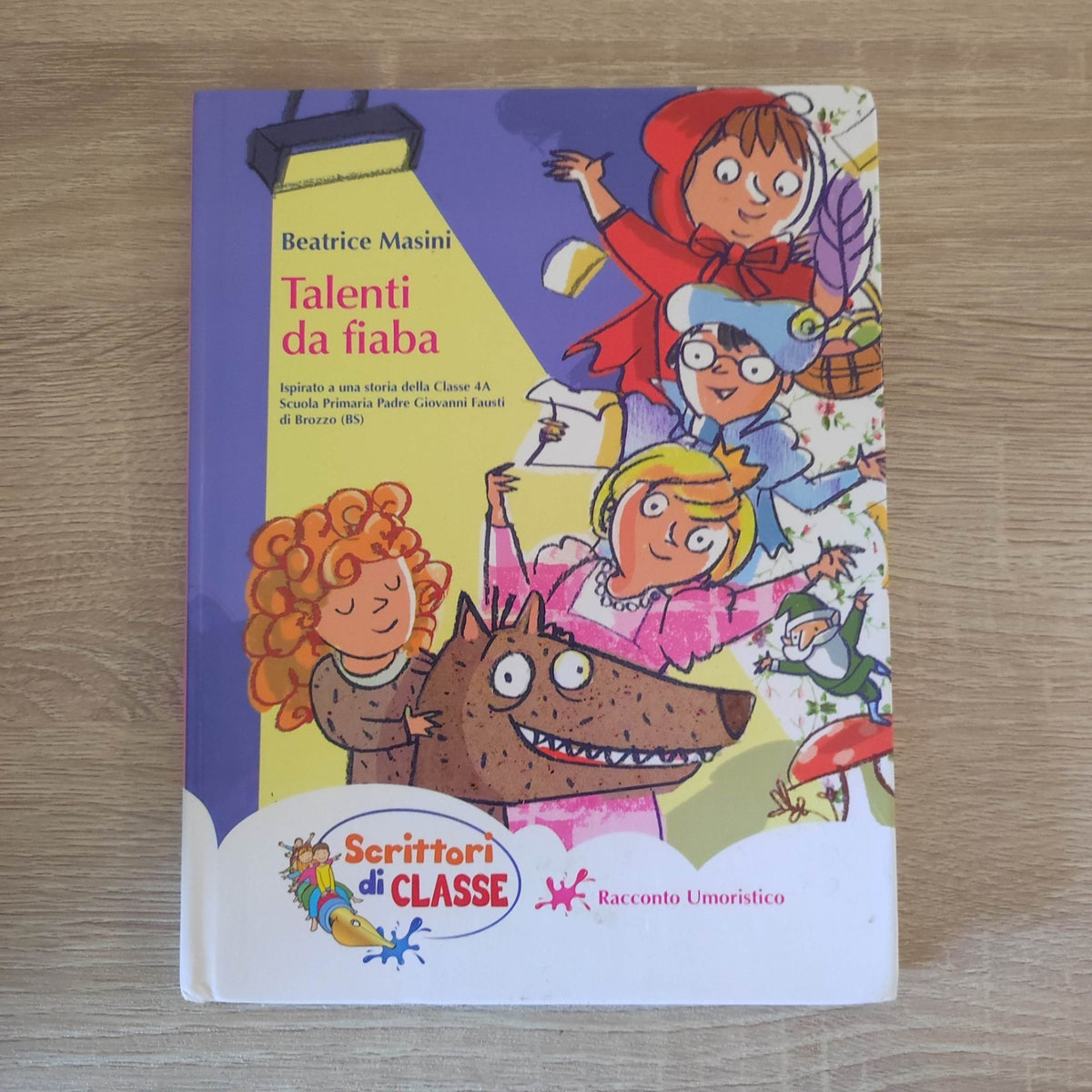 TALENTI DA FIABA - Beatrice Masini - SCRITTORI DI CLASSE