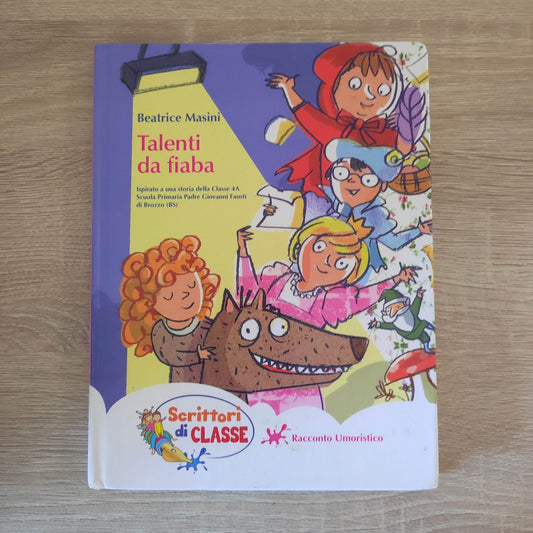 TALENTI DA FIABA - Beatrice Masini - SCRITTORI DI CLASSE
