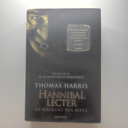 Hannibal Lecter - Le origini del male - Thomas Harris - Thriller Mondadori