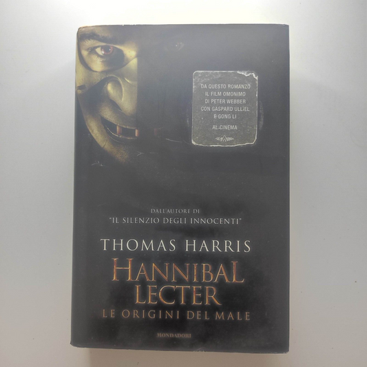 Hannibal Lecter - Le origini del male - Thomas Harris - Thriller Mondadori