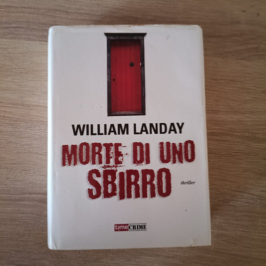 William Landay - Morte di uno Sbirro - Fanucci 2012 - TimeCrime