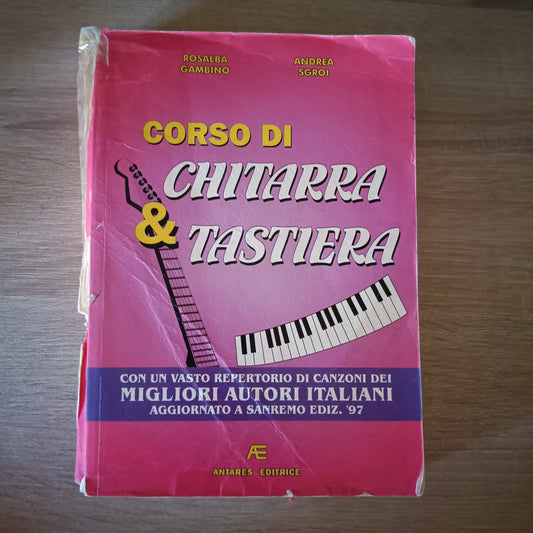 CORSO DI CHITARRA & TASTIERA - GAMBINO SGROI - ANTARES EDITRICE