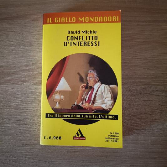 IL GIALLO MONDADORI n 2760 - CONFLITTO D'INTERESSI (MICHIE)