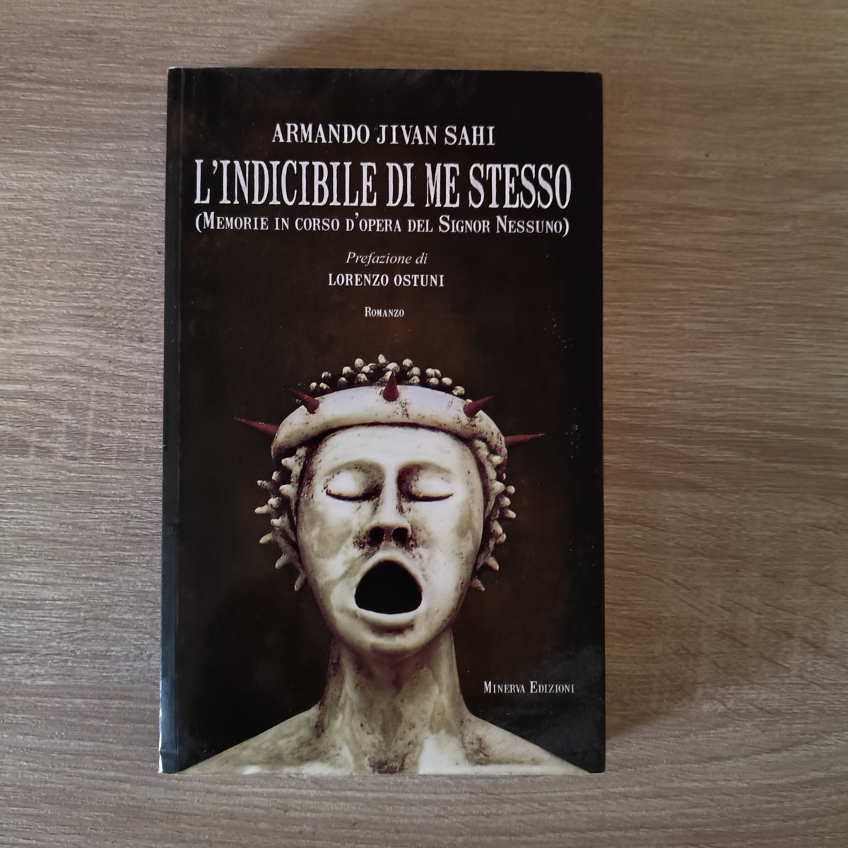 L'indicibile di me stesso. (Memorie in corso d'opera del Signor Nessuno). Armand