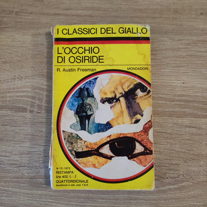 *book libro L'OCCHIO DI OSIRIDE R.Austin Freeman GIALLO MONDADORI 179 1973 (B1)