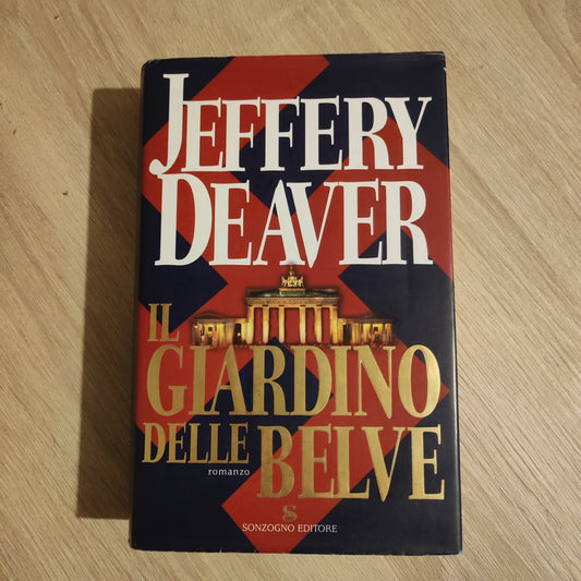 Il giardino delle belve - Jeffery Deaver - Sonzogno Editore - Romanzo