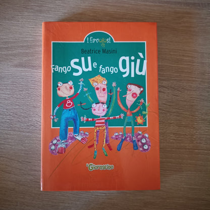 FANGO SU E FANGO GIU' - Beatrica Masini - 2000 Salani - Libro per Ragazzi