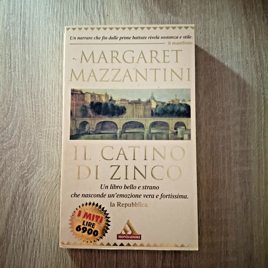 Il catino di zinco - Margaret Mazzantini - I Miti Mondadori