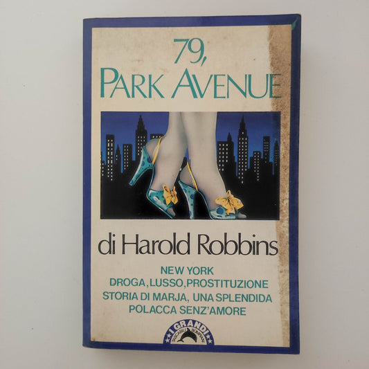 79, PARK AVENUE - HAROLD ROBBINS - BOMPIANI