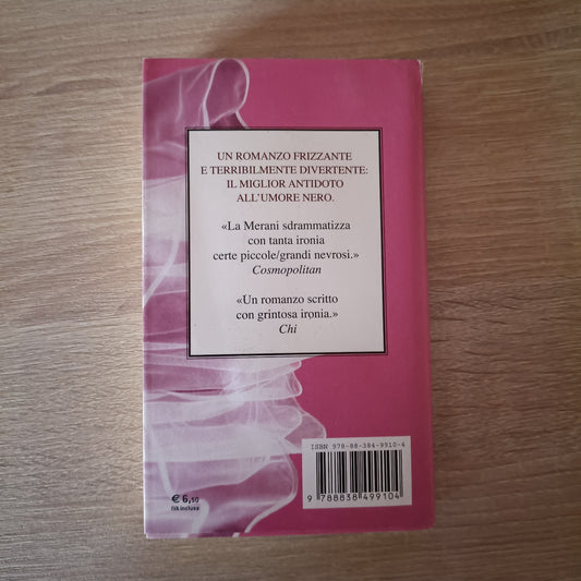 Amori a progetto - Tiziana Merani 2007 Piemme oro sc109
