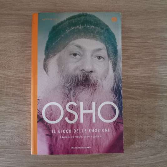 LIBRO OSHO IL GIOCO DELLE EMOZIONI RABBIA PAURA GELOSIA OSCAR MONDADORI