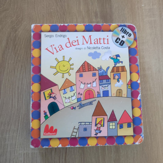 Book libro VIA DEI MATTI Sergio Endrigo GALLUCCI disegni NICOLETTA COSTA  (RG11)