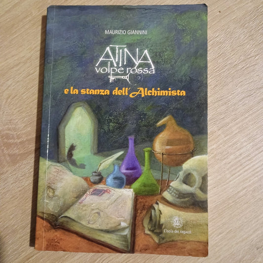 Atina Volpe Rossa e la stanza dell'alchimista - Maurizio Giannini