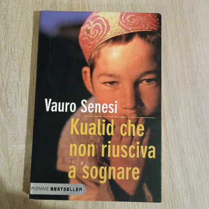 VAURO SENESI libro KUALID CHE NON RIUSCIVA A SOGNARE piemme bestseller nuovo
