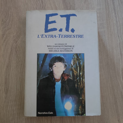 William Kotzwinkle - E.T. l'extra-terrestre - Narrativa Club