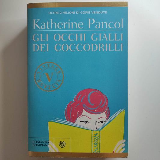 GLI OCCHI GIALLI DEI COCCODRILLI  autore Katherine Pancol  BOMPIANI