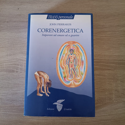"Corenergetica" di Pierrakos John. Prima edizione Crisalide