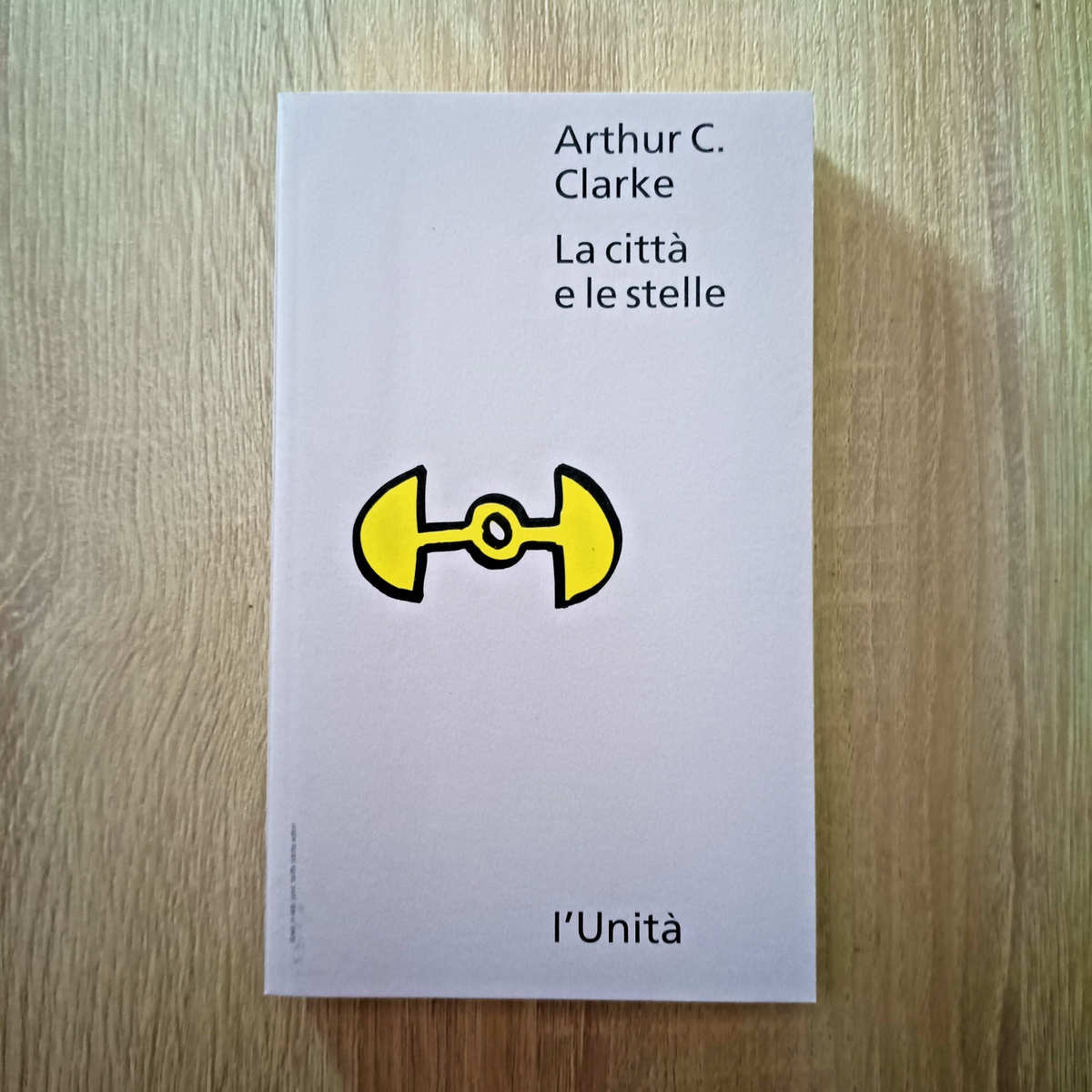 LA CITTÀ E LE STELLE  Arthur C. Clarke L'unità D5