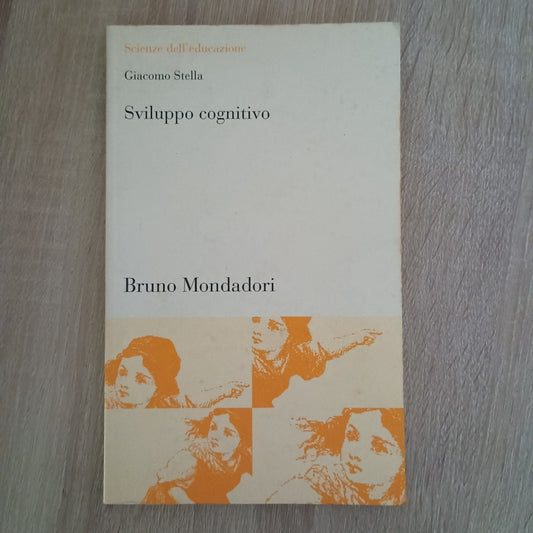 LIBRO GIACOMO STELLA SVILUPPO COGNITIVO BRUNO MONDADORI 2000