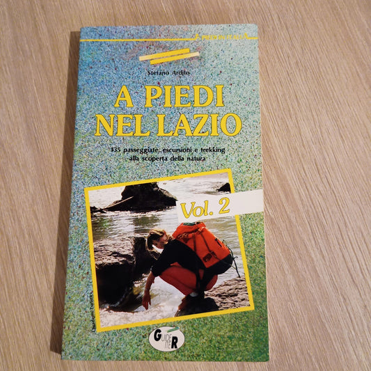A PIEDI NEL LAZIO Vol. 2 - Stefano Ardito - Ed. Guide Iter