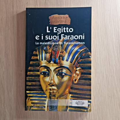 L'Egitto e i suoi Faraoni La Maledizione di Tutankhamon