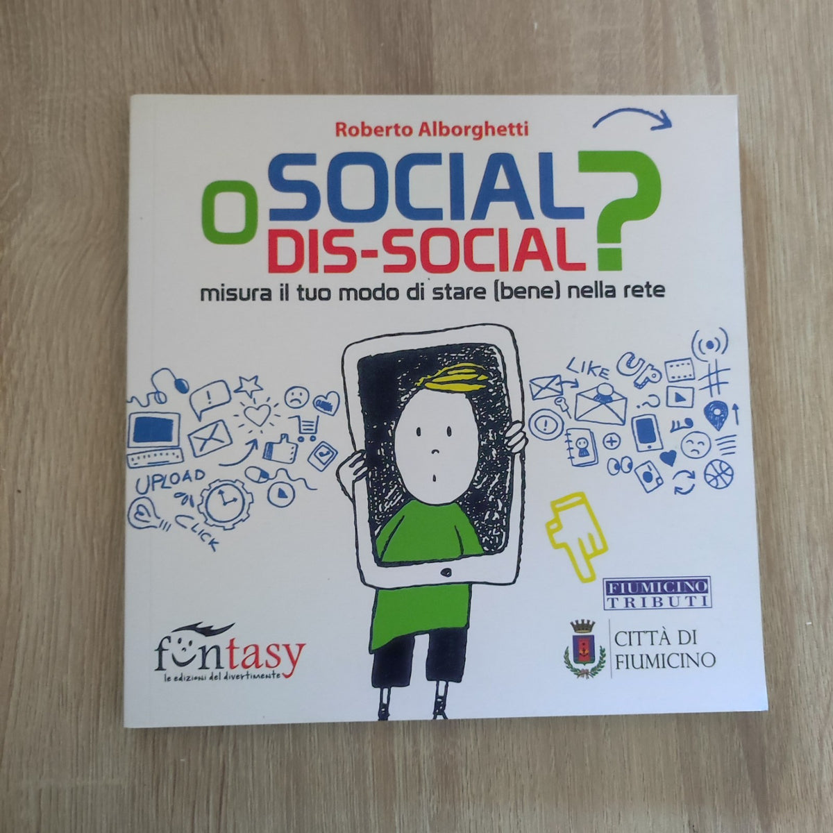 Social O Dis-Social? Misura Il Tuo Modo Di Stare (Bene) nella rete - Alborghetti