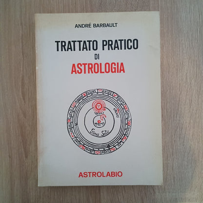 Andrè Barbault - Trattato Pratico Di Astrologia - ASTROLABIO