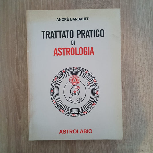 Andrè Barbault - Trattato Pratico Di Astrologia - ASTROLABIO