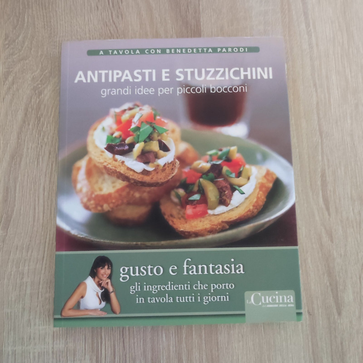 Antipasti e Stuzzichini (Grandi Idee per Piccoli Bocconi) Benedetta Parodi