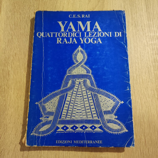 YAMA - 14 QUATTORDICI LEZIONI DI RAJA YOGA - C.E.S. RAI MEDITERRANEE 1975